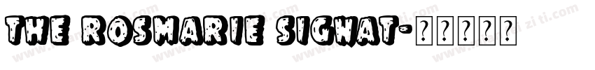 The Rosmarie Signat字体转换